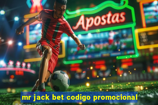 mr jack bet codigo promocional